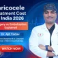 Varicocele Treatment Cost in India 2026 85x85
