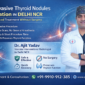 Non Invasive Thyroid Nodules Ablation in Delhi NCR 85x85