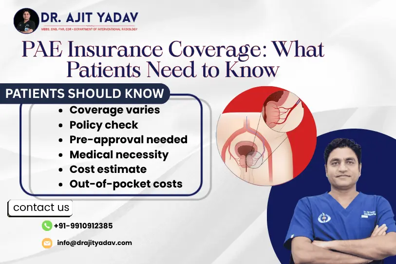 Is PAE Covered by Insurance? What Patients Need to Know 1 Is PAE Covered by Insurance? What Patients Need to Know
